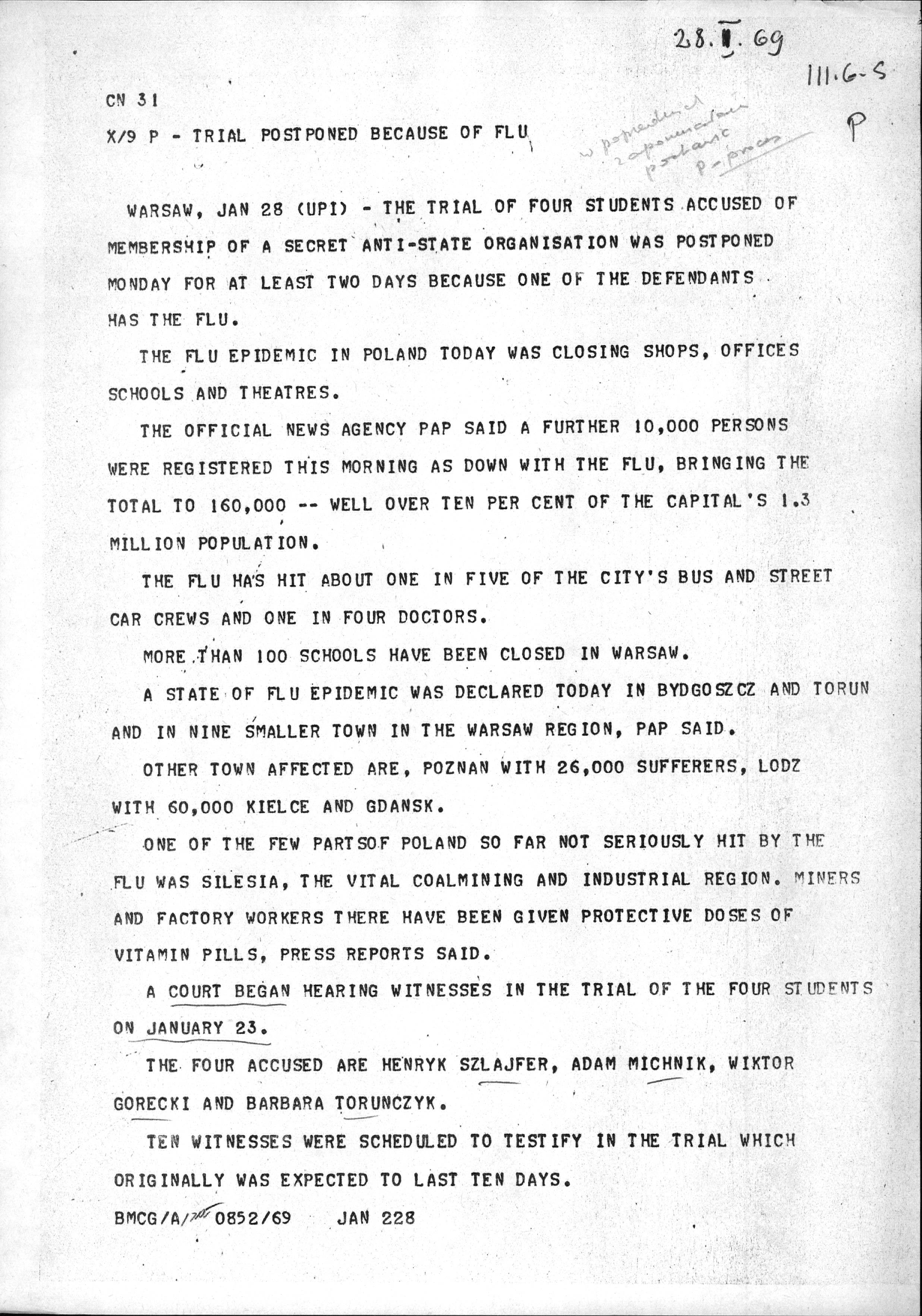 Trivia: In early 1969, the student trials were interrupted by a massive flu epidemic