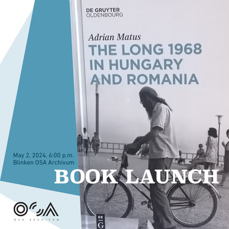 Book Launch - The Long 1968 in Hungary and Romania by Adrian-George Matus